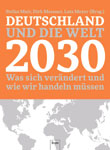 Zukunftsfragen Dirk Messner, Lutz Meyer u.a.: Deutschland und die Welt 2030