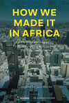 Erfolgsgeschichten Jaco Maritz: How we made it in Africa: Learn from the stories of 25 entrepreneurs, Maritz Africa 2018, 258 Seiten, EUR 17,37