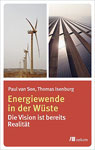 Strom aus der Wüste Energiewende in der Wüste von Paul Van Son und Thomas Isenburg