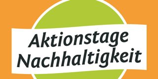 Nachhaltigkeit erlebbar machen Aktionstage für nachhaltige Entwicklung