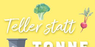 Preis für Lebensmittelretter Teller statt Tonne